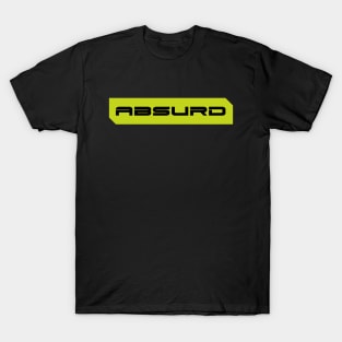 Absurd simple cyberpunk urban slang letters T-Shirt